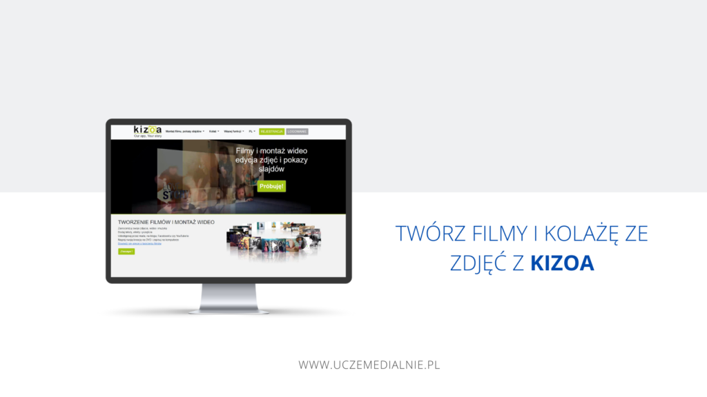 Twórz filmy i kolaże ze zdjęć z Kizoa