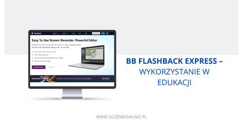 BB FlashBack Express - Wykorzystanie W Edukacji - Uczę Medialnie