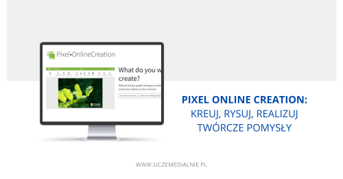 Pixel Online Creation: Kreuj, Rysuj, Realizuj twórcze pomysły - Uczę ...